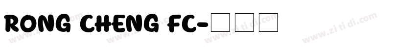 RONG CHENG FC字体转换